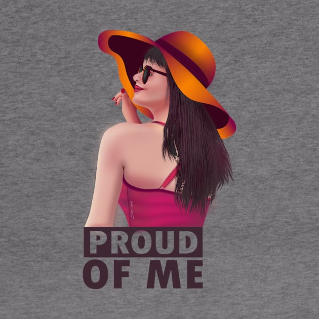 Proud of me by Salma Ismail